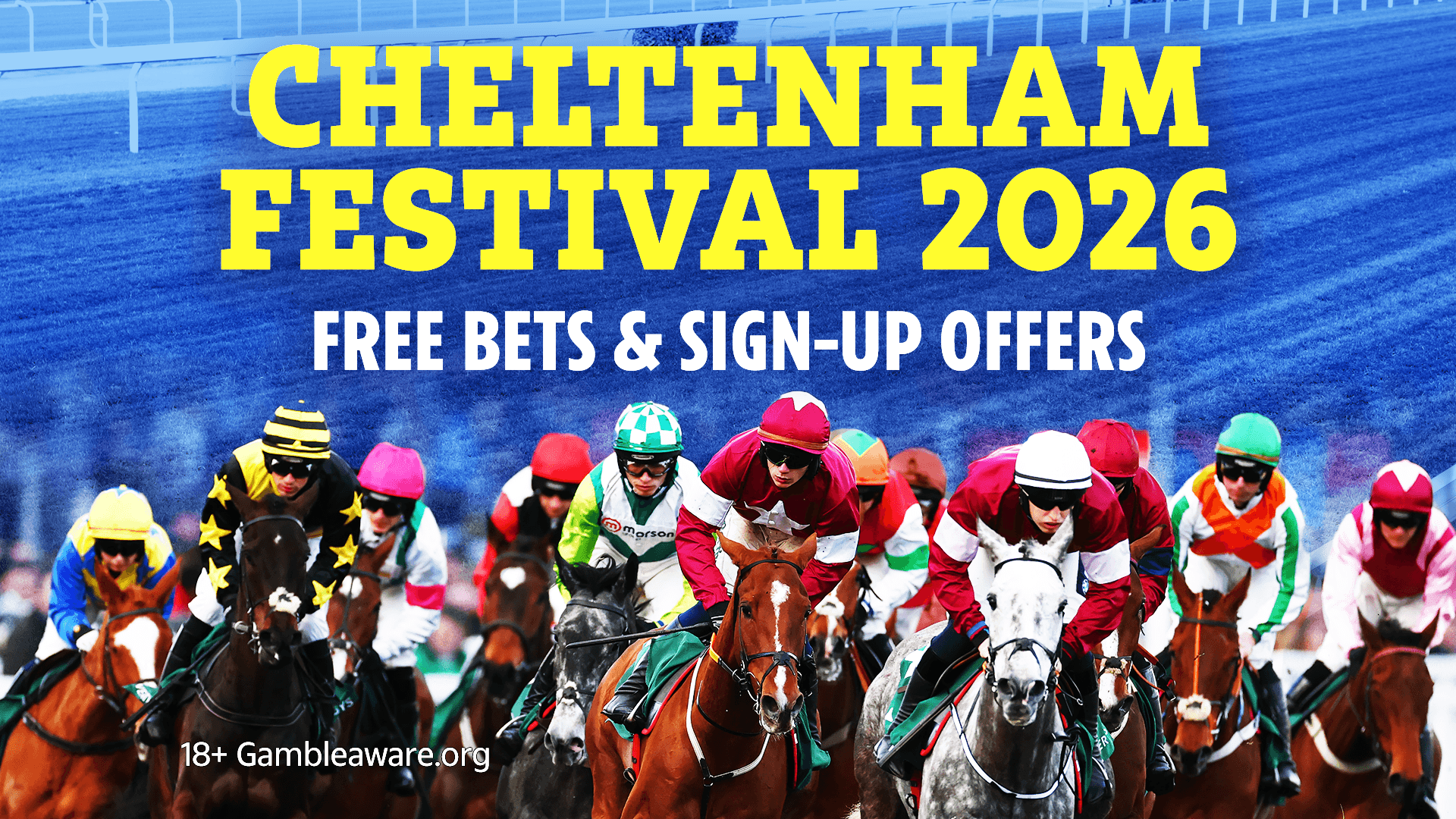 Cheltenham Festival 2026 free bets: Sign-up offers and new customer deals for showpiece meeting